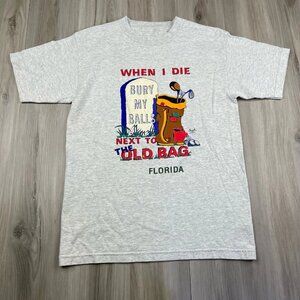 Vtg 90s When I Die Bury My Balls Next To The Old Bag T-Shirt Golf Humor S Small